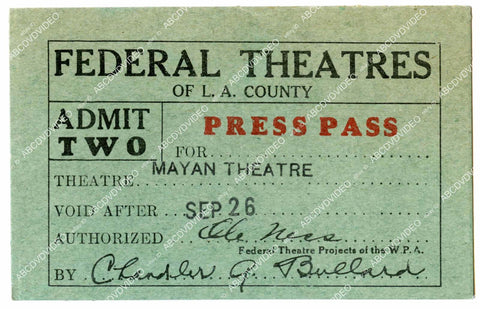 crp-11477 1940's ticket Hollywood oddity Federal Theatres/ Mayan Theatre press pass admit two approx 3.5x5 inches crp-11477